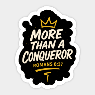 More Than a Conqueror Sticker